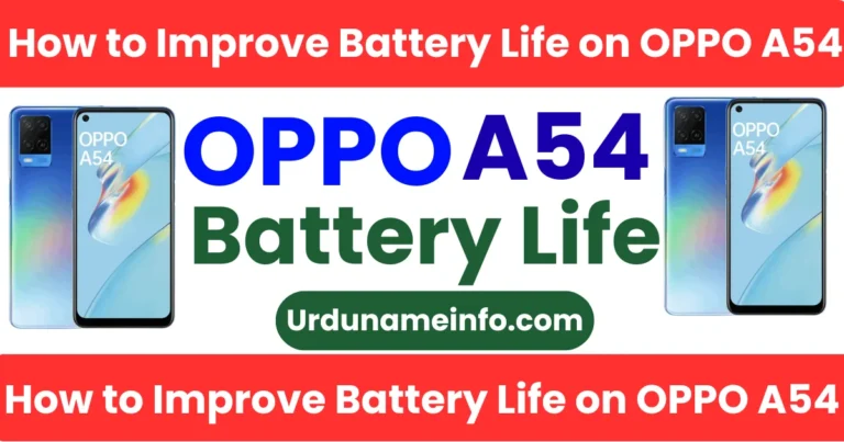 How to Improve Battery Life on OPPO A54