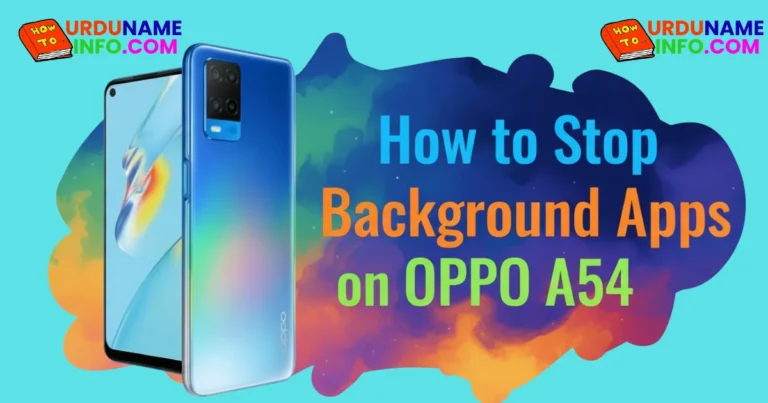 How to Stop Background Apps on OPPO A54