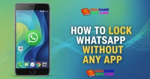 How to Lock WhatsApp Without Any App